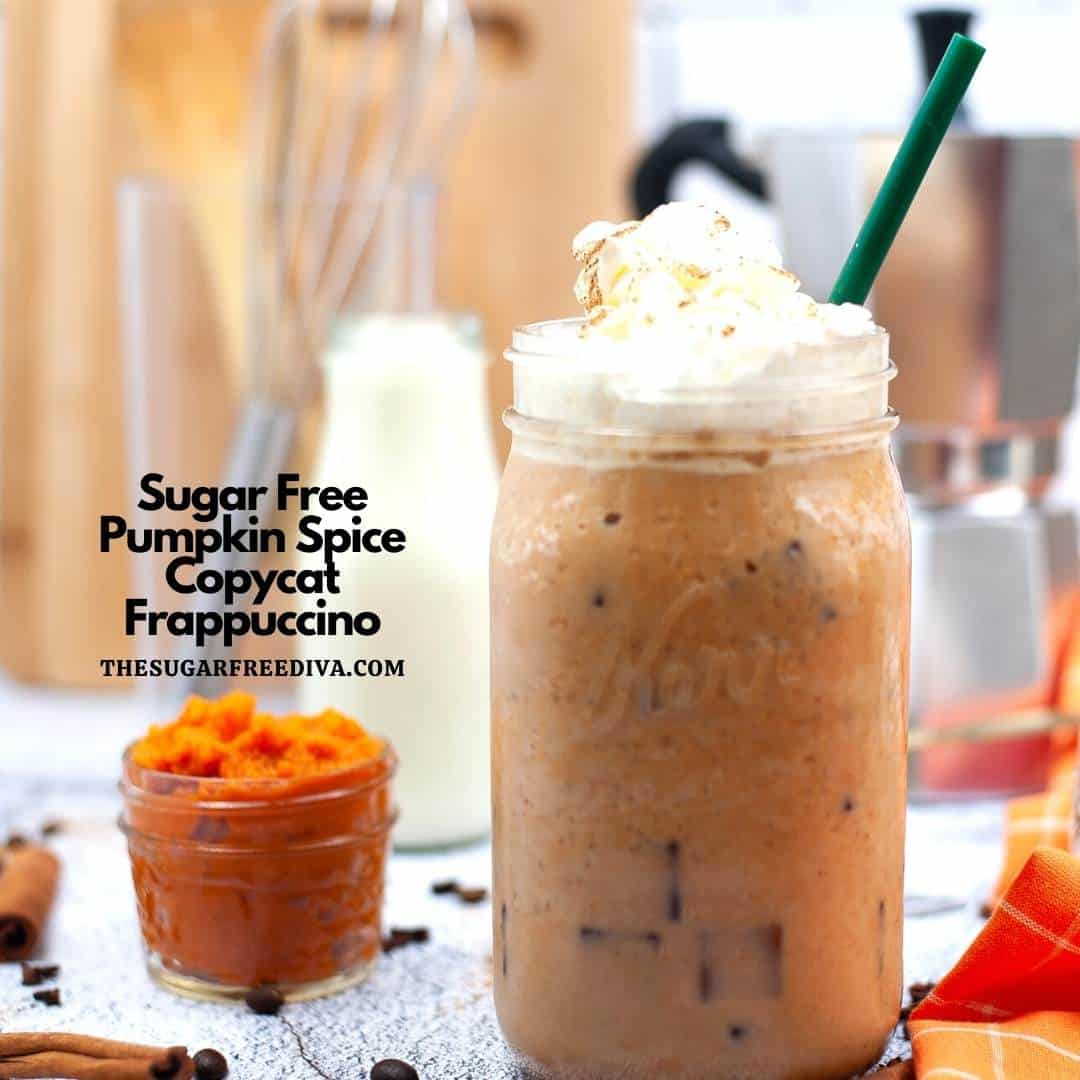 Sugar Free Pumpkin Spice Copycat Frappuccino, a delicious and simple fall inspired coffee beverage made without adding sugar.