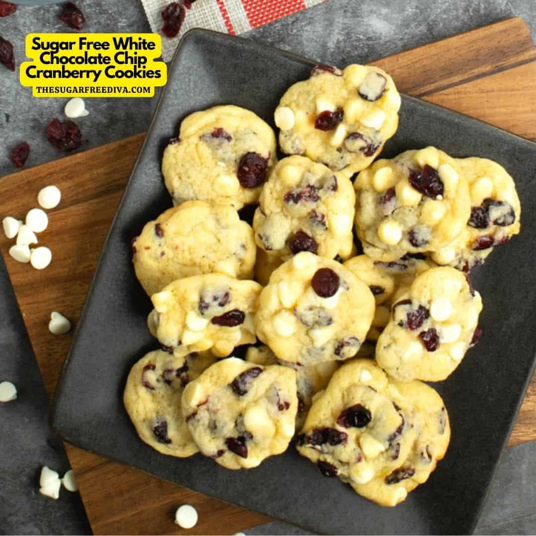 Sugar Free White Chocolate Chip Cranberry Cookies, a tasty holiday season inspired dessert recipe that has no added sugar.