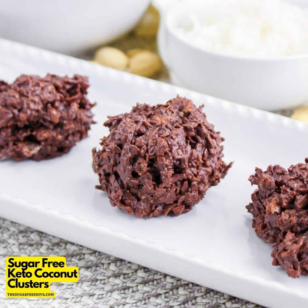 Sugar Free Keto Coconut Clusters, a simple three ingredient recipe for a snack candy. Just 2 net carbs. Vegan, GF.