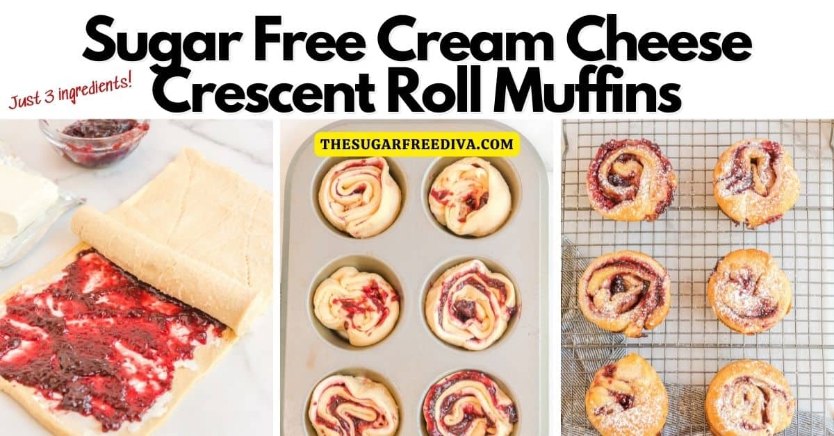 Sugar Free Cream Cheese Crescent Roll Muffins, a simple three ingredient breakfast or brunch recipe made with not added sugar.