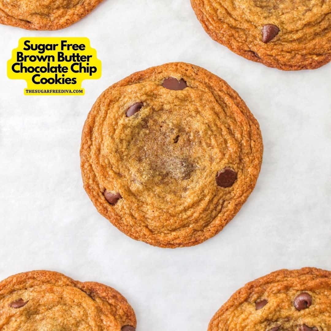 Sugar Free Brown Butter Chocolate Chip Cookies. A delicious recipe for flavorful soft and gooey cookies that have no added sugar.