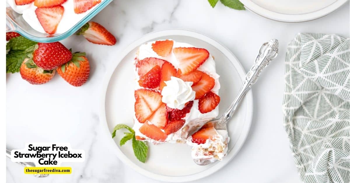 Sugar Free Strawberry Icebox Cake, a classic and simple layered dessert recipe made with fresh strawberries and no added sugar.