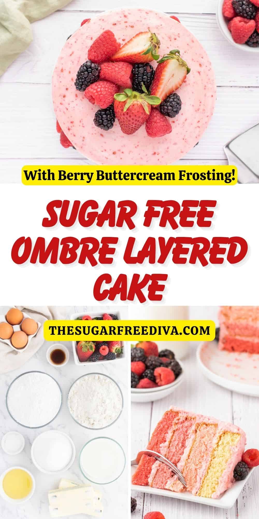 Sugar Free Ombre Layered Cake, a moist and delicious layered dessert recipe with berry frosting made with no added sugar. 