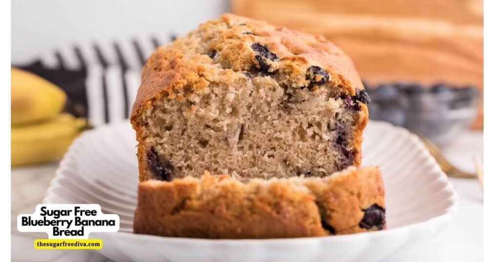 Sugar Free Blueberry Banana Bread - THE SUGAR FREE DIVA