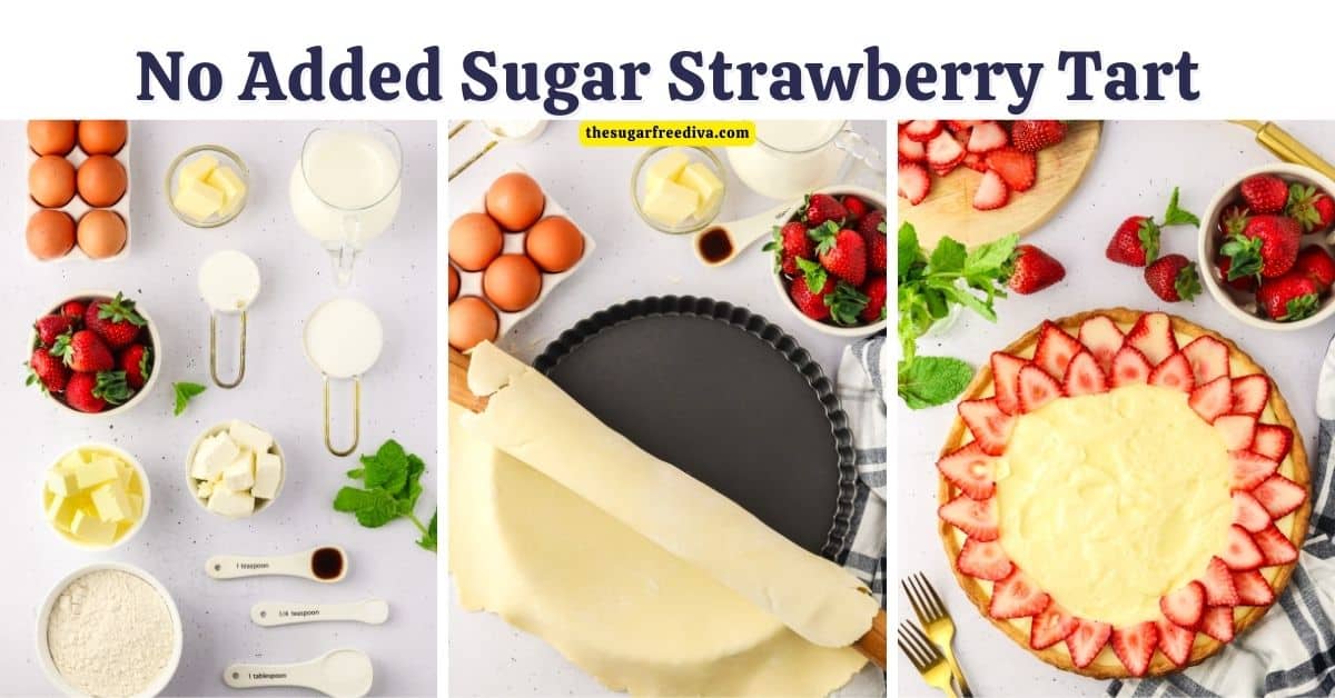No Added Sugar Strawberry Tart, a simple and delicious dessert recipe made with fresh strawberries on a homemade crust. Keto Option.