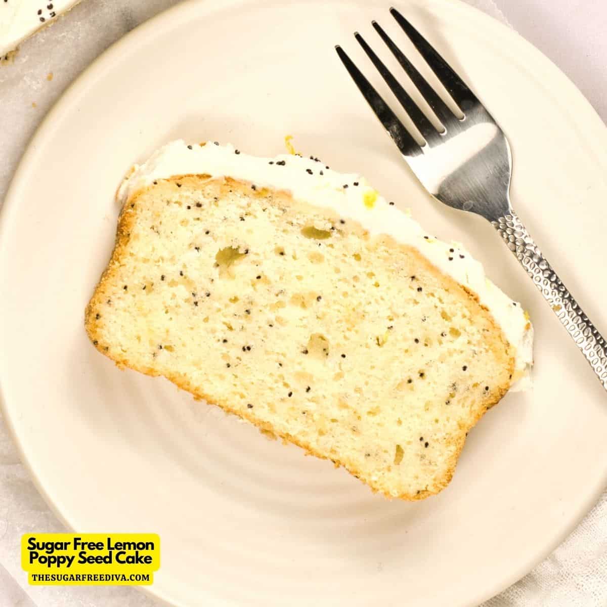 Sugar Free Lemon Poppy Seed Cake, a simple and flavorful dessert recipe made with fresh lemon juice and no added sugar.