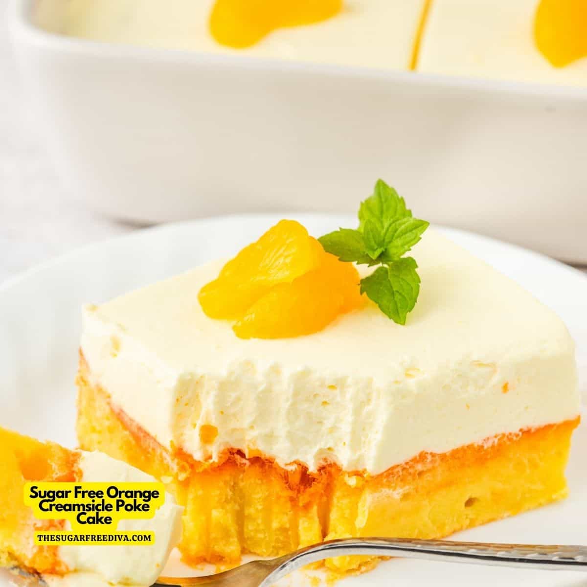 Sugar Free Orange Creamsicle Poke Cake, a delicious no added sugar three layered dessert recipe made with cake mix and gelatin.
