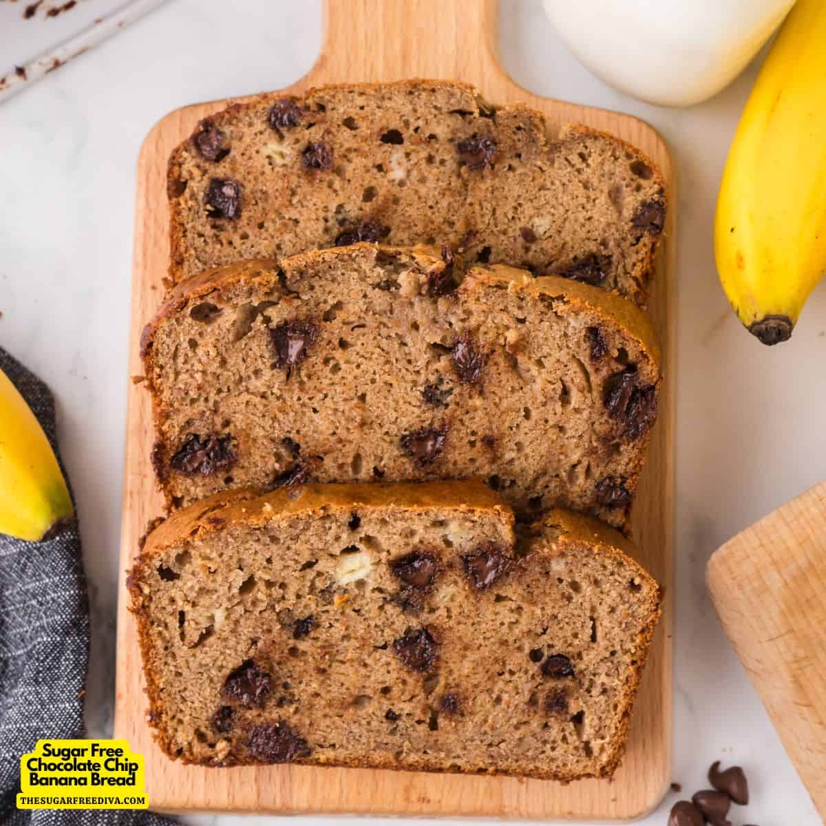 Sugar Free Chocolate Chip Banana Bread, a moist and flavorful quick bread recipe made with bananas and Greek Yogurt with no added sugar.