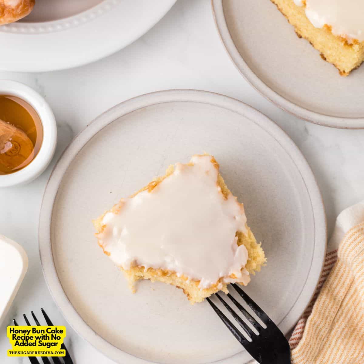 Honey Bun Cake Recipe with No Added Sugar, an easy moist and buttery cake topped with a 3 ingredient glaze made with honey.