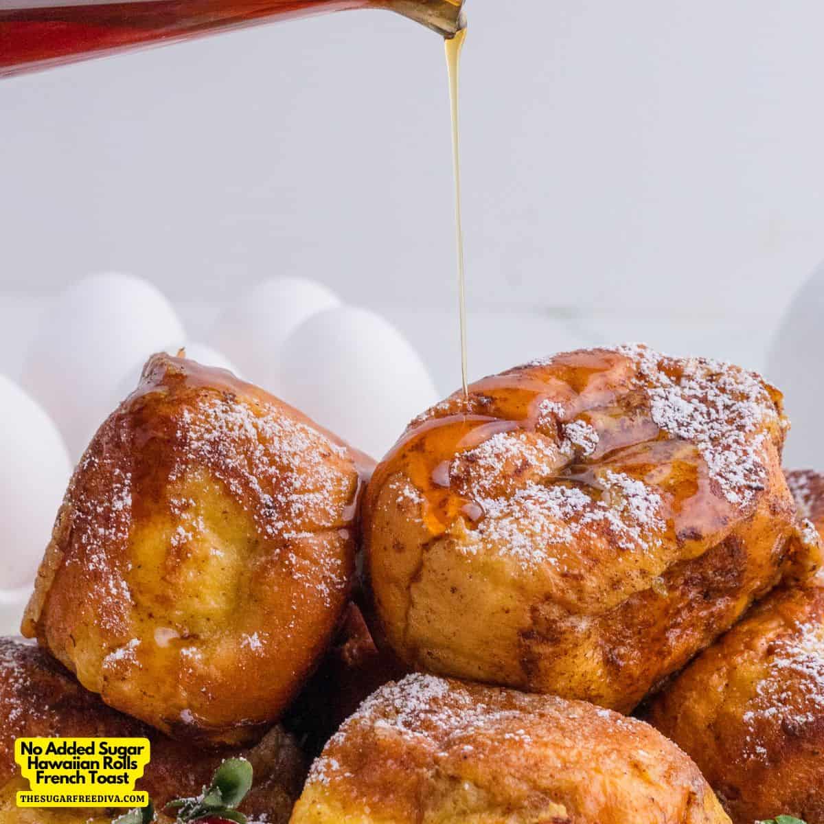 No Added Sugar Hawaiian Rolls French Toast, a quick and delicious skillet breakfast or brunch recipe made in about 20 minutes.