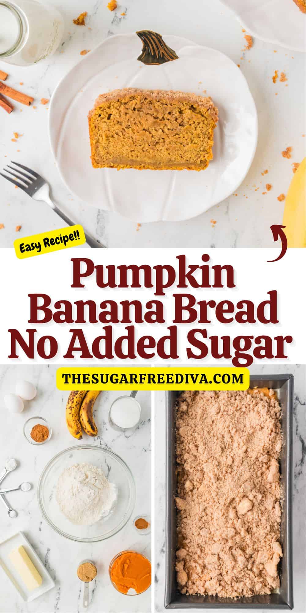 No Added Sugar Pumpkin Banana Bread , a moist and delicious quick bread recipe made with mashed bananas and  pumpkin puree. 