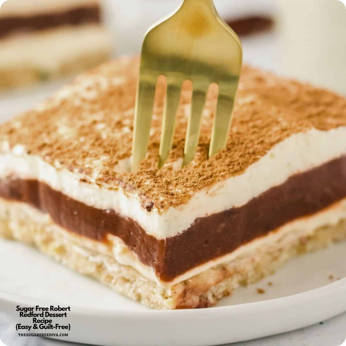 The Ultimate 4-Layer Chocolate Delight Sugar Free Robert Redford Dessert Recipe, a decadent 4 Layer Chocolate Pudding Dessert on a a buttery pecan shortbread crust. No added sugar.