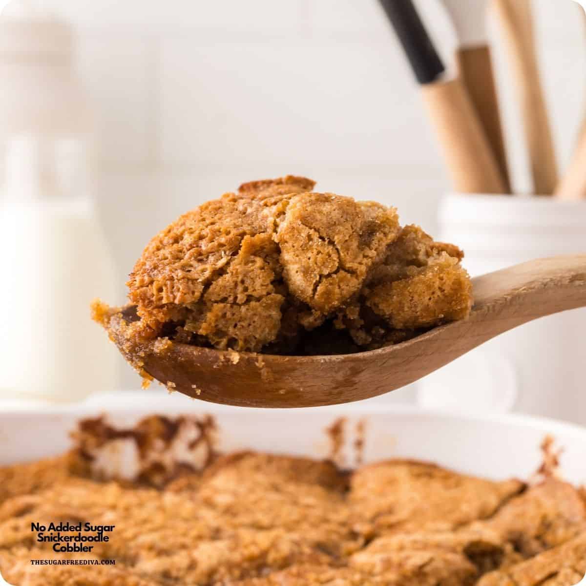 No Added Sugar Snickerdoodle Cobbler is an easy dessert recipe with a buttery cobbler base and sweet cinnamon snickerdoodle topping. No Added Sugar Snickerdoodle Cobbler is an easy dessert recipe with a buttery cobbler base and sweet cinnamon snickerdoodle topping.