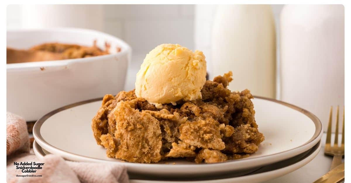 No Added Sugar Snickerdoodle Cobbler is an easy dessert recipe with a buttery cobbler base and sweet cinnamon snickerdoodle topping. No Added Sugar Snickerdoodle Cobbler is an easy dessert recipe with a buttery cobbler base and sweet cinnamon snickerdoodle topping.